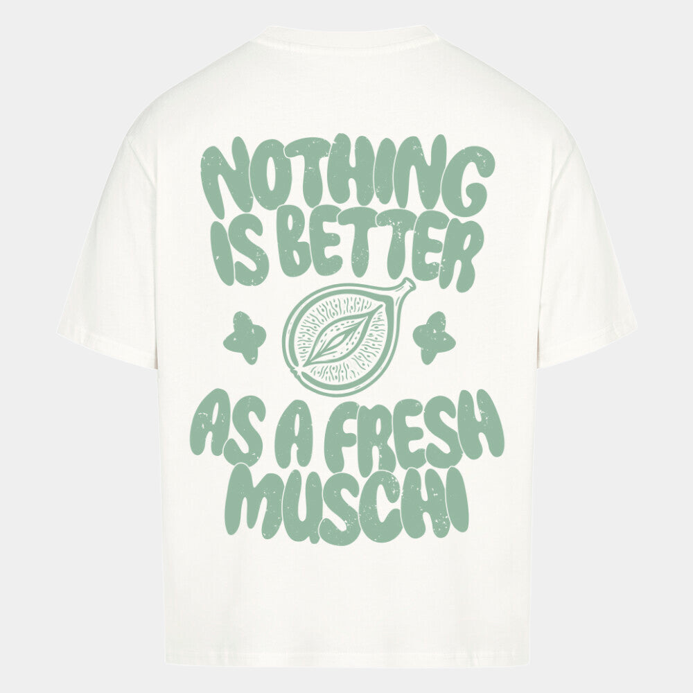 nothing is better as ... (Unisex)